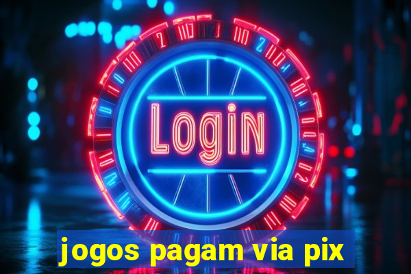 jogos pagam via pix